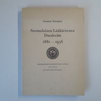 Suomalainen Lääkäriseura Duodecim 1881-1956 -  Seitsemänkymmentäviisivuotishistoria ja jäsenmatrikkeli - Soininen Gunnar |  Ilkan kirja ay | Osta Antikvaarista - Kirjakauppa verkossa