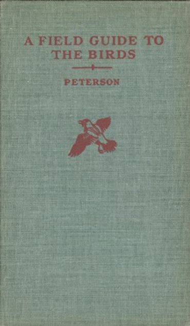 A Field Guide to the Birds - Peterson Roger Tpry | Vantaan Antikvariaatti | Osta Antikvaarista - Kirjakauppa verkossa