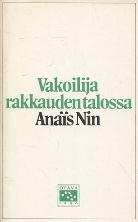 Vakoilija rakkauden talossa - Nin Anais - Saarikoski Pentti (suom.) | Vantaan Antikvariaatti | Osta Antikvaarista - Kirjakauppa verkossa