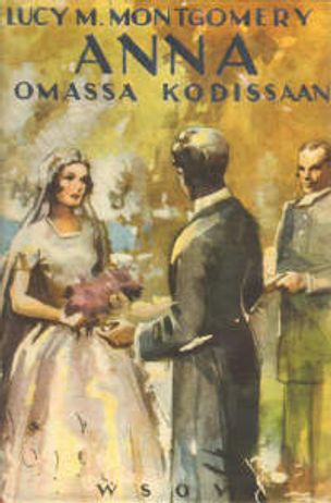 Anna omassa kodissaan - Montgomery Lucy M. | Vantaan Antikvariaatti | Osta Antikvaarista - Kirjakauppa verkossa