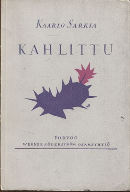 Kahlittu - Sarkia Kaarlo | Vantaan Antikvariaatti | Osta Antikvaarista - Kirjakauppa verkossa