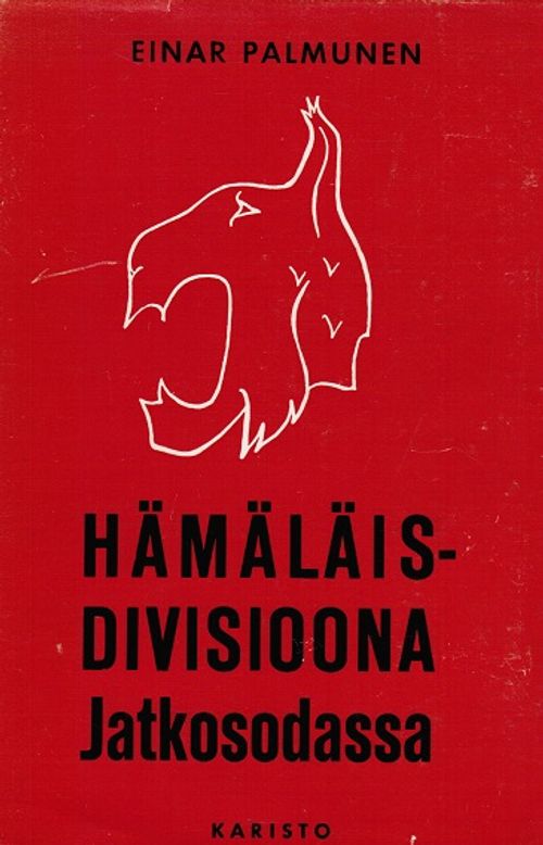 Hämäläisdivisioona jatkosodassa (5. Divisioona 1941-1944) - Palmunen Einari | Vantaan Antikvariaatti | Osta Antikvaarista - Kirjakauppa verkossa