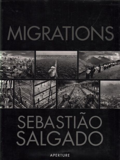 Migrations - Humanity in Transition (muuttoliikkeet, maahanmuutto, pakolaisuus) - Salgado Sebastiao | Vantaan Antikvariaatti | Osta Antikvaarista - Kirjakauppa verkossa