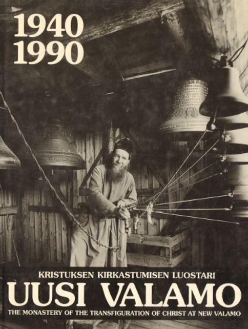 Kristuksen kirkastumisen luostari Uusi Valamo 1940-1990 - The Monastery of the Transfiguration of Christ at New Valamo 1940-1990 (ortodoksisuus) - Arkkimandriitta Panteleimon | Vantaan Antikvariaatti | Osta Antikvaarista - Kirjakauppa verkossa