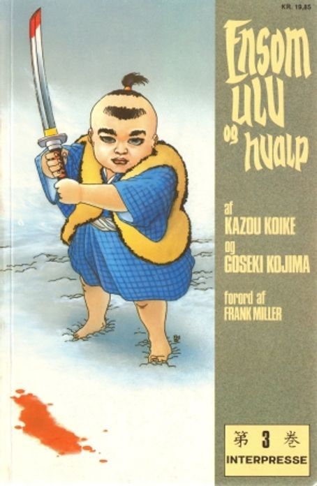 Ensom Ulv og Hvalp 3 (Lone Wolf and Cub tanskaksi, manga) - Koike Kazou - Kojima Goseki - Miller Frank (esip.) | Vantaan Antikvariaatti | Osta Antikvaarista - Kirjakauppa verkossa