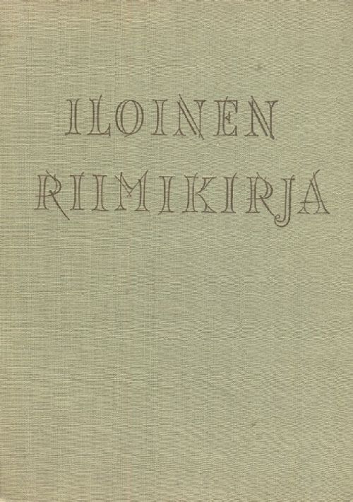 Iloinen riimikirja - Carek Jan - Zabransky Adolf - Manner Eeva-Liisa (suom.) | Vantaan Antikvariaatti | Osta Antikvaarista - Kirjakauppa verkossa