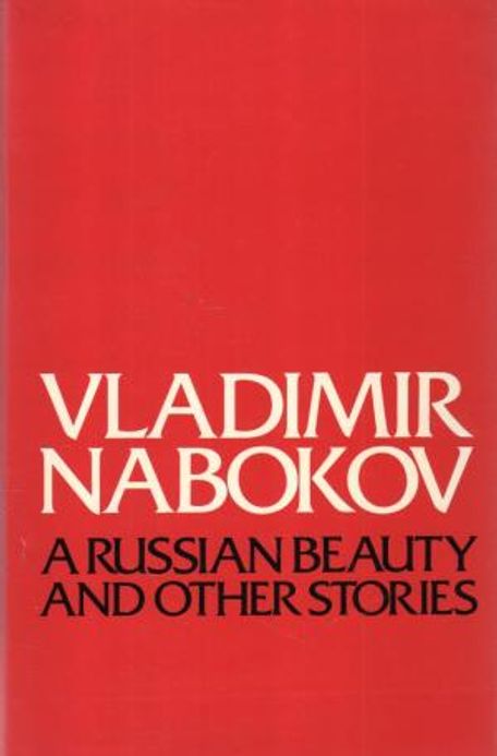 A Russian Beauty and Other Stories (1. painos) - Nabokov Vladimir | Vantaan Antikvariaatti | Osta Antikvaarista - Kirjakauppa verkossa