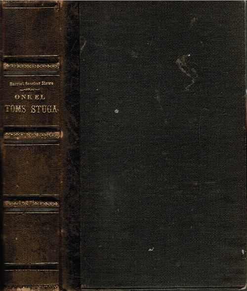 Onkel Toms stuga eller negerlifvet i amerikanska slafstaterna (Setä Tuomon tupa) - Beecher Stowe Harriet | Vantaan Antikvariaatti | Osta Antikvaarista - Kirjakauppa verkossa