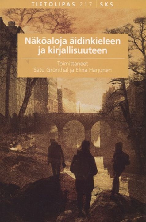 Näköaloja äidinkieleen ja kirjallisuuteen - Grunthal Satu - Harjunen Elina | Vantaan Antikvariaatti | Osta Antikvaarista - Kirjakauppa verkossa