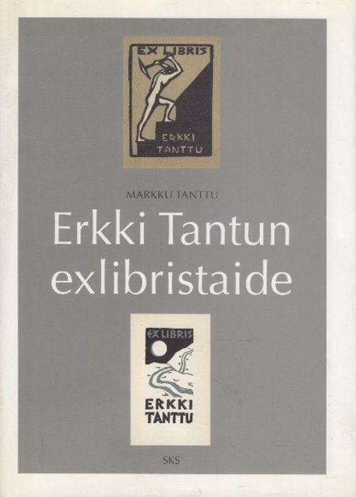 Erkki Tantun exlibris-taide - Tanttu Markku | Vantaan Antikvariaatti | Osta Antikvaarista - Kirjakauppa verkossa