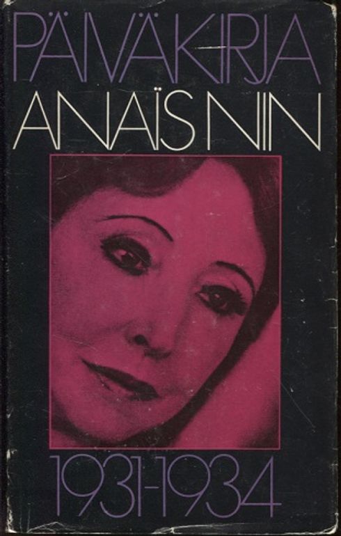 Päiväkirja 1931-1934 - Nin Anais | Vantaan Antikvariaatti | Osta Antikvaarista - Kirjakauppa verkossa