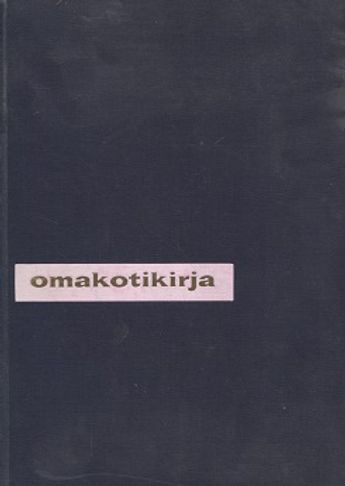 Omakotikirja - Aaltonen Irma (toim.) et.al. | Vantaan Antikvariaatti | Osta Antikvaarista - Kirjakauppa verkossa