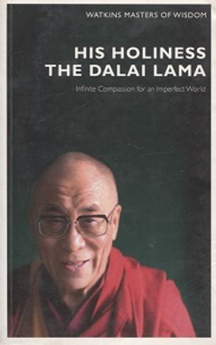 His Holiness the Dalai Lama - Infinite Compassion for an Imperfect World - Dalai-lama (Dalai Lama) | Vantaan Antikvariaatti | Osta Antikvaarista - Kirjakauppa verkossa