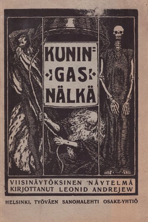 Kuningas nälkä - Andrejew Leonid (Andrejev Leonid) - Wuolijoki Hella (suom.) | Vantaan Antikvariaatti | Osta Antikvaarista - Kirjakauppa verkossa