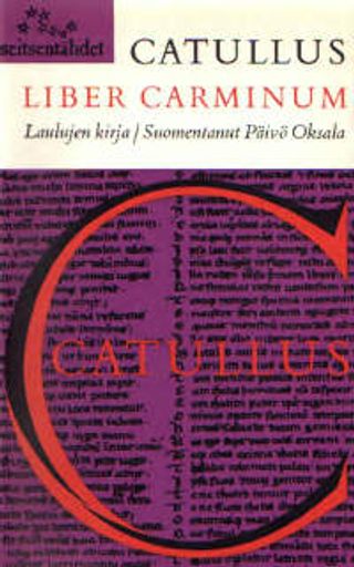 Liber Carminum - Laulujen kirja (Seitsentähdet) - Catullus C. Valerius | Vantaan Antikvariaatti | Osta Antikvaarista - Kirjakauppa verkossa