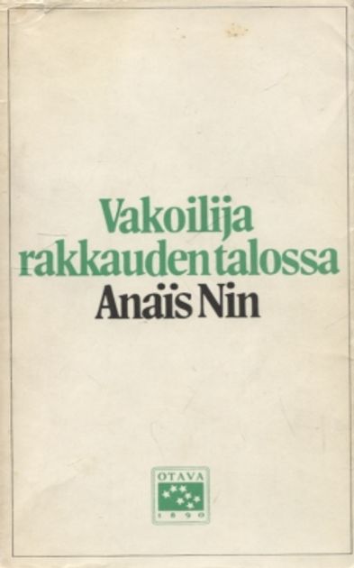 Vakoilija rakkauden talossa - Nin Anais - Saarikoski Pentti (suom.) | Vantaan Antikvariaatti | Osta Antikvaarista - Kirjakauppa verkossa