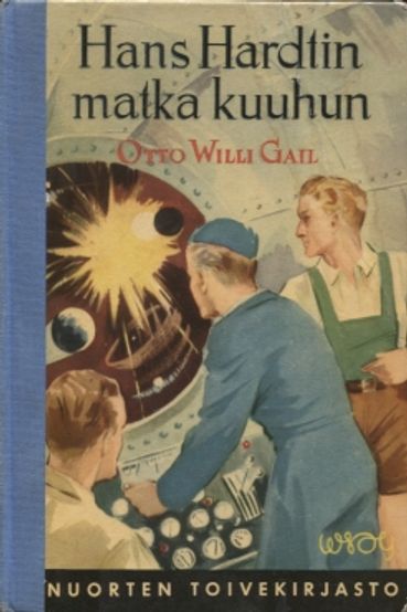 Hans Hardtin matka kuuhun - Gail Otto Willi | Vantaan Antikvariaatti | Osta Antikvaarista - Kirjakauppa verkossa