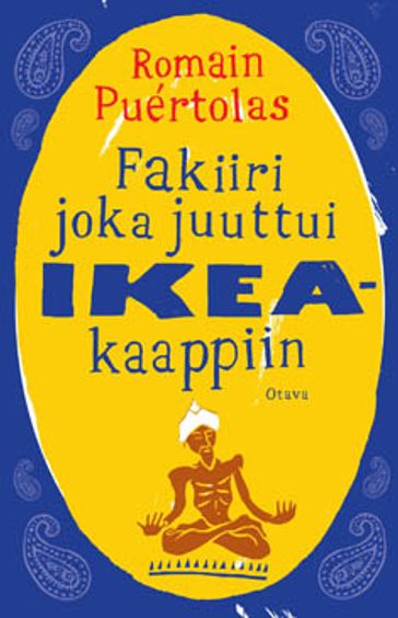 Fakiiri joka juuttui IKEA-kaappiin - Puertolas Romain | Vantaan Antikvariaatti | Osta Antikvaarista - Kirjakauppa verkossa