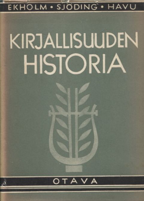 Kirjallisuuden historia - Ekholm R. et al. | Vantaan Antikvariaatti | Osta Antikvaarista - Kirjakauppa verkossa