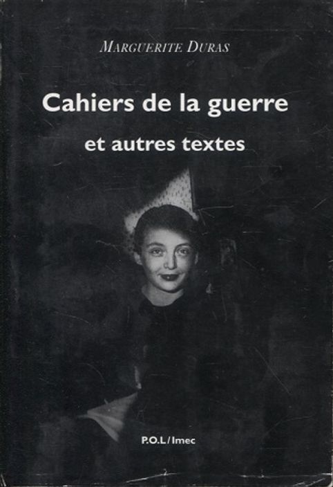 Cahiers de la guerre et autres textes - Duras Marguerite | Vantaan Antikvariaatti | Osta Antikvaarista - Kirjakauppa verkossa