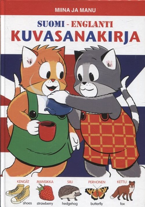 Miina ja Manu - Suomi-Englanti kuvasanakirja - Koivisto Jari | Vantaan Antikvariaatti | Osta Antikvaarista - Kirjakauppa verkossa