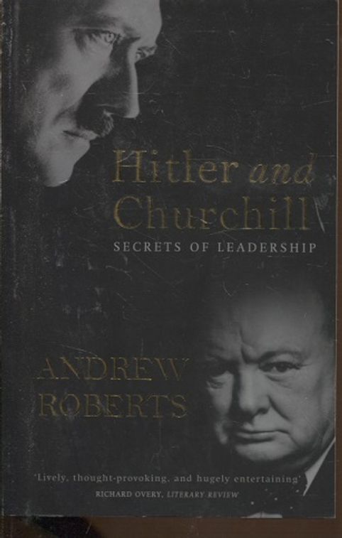 Hitler and Churchill - Secrets of Leadership - Roberts Andrew | Vantaan Antikvariaatti | Osta Antikvaarista - Kirjakauppa verkossa