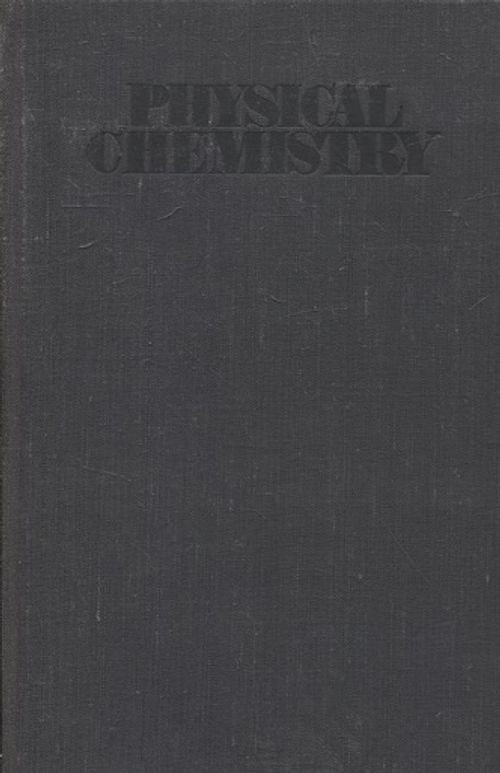 Physical Chemistry - Volume 2 - Gerasimov Y.A. - Dreving V. - Eremin E. - Kiselev A. - Lebedev V. - Panchenkov G. - Shlygin A. | Vantaan Antikvariaatti | Osta Antikvaarista - Kirjakauppa verkossa