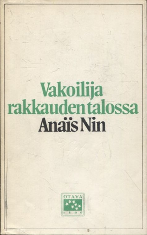 Vakoilija rakkauden talossa - Nin Anais - Saarikoski Pentti (suom.) | Vantaan Antikvariaatti | Osta Antikvaarista - Kirjakauppa verkossa