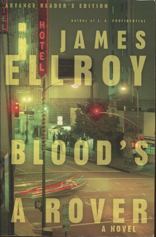 Blood's a Rover - A Novel - Advance Reader's Edition - Ellroy James | Vantaan Antikvariaatti | Osta Antikvaarista - Kirjakauppa verkossa