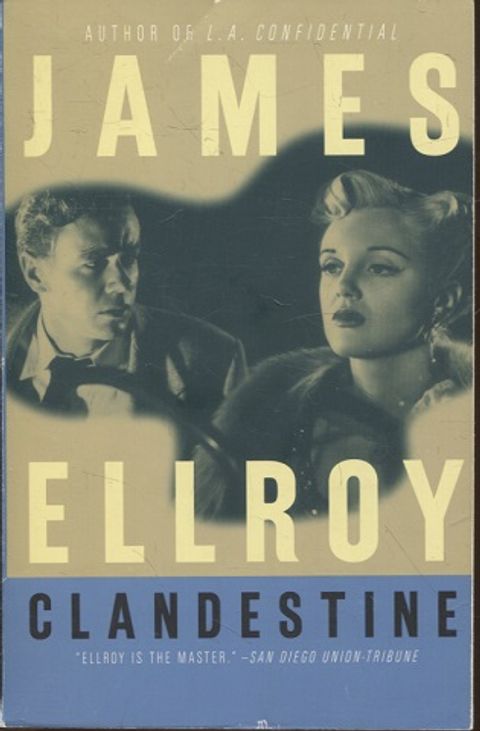 Clandestine - Ellroy James | Vantaan Antikvariaatti | Osta Antikvaarista - Kirjakauppa verkossa