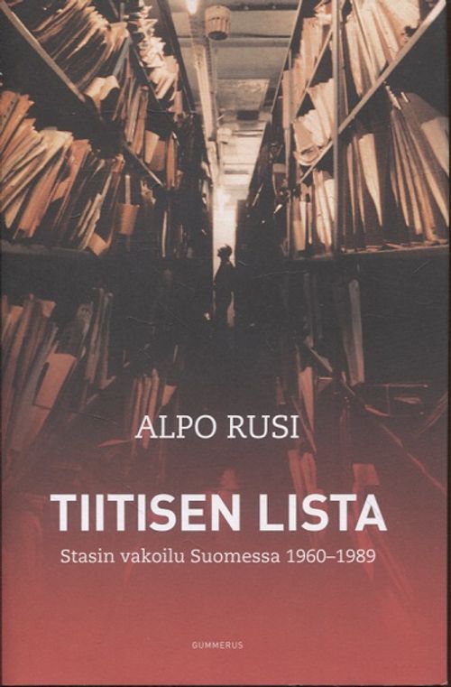 Tiitisen lista - Stasin vakoilu Suomessa 1960-1989 (signeeraus) - Rusi Alpo | Vantaan Antikvariaatti | Osta Antikvaarista - Kirjakauppa verkossa