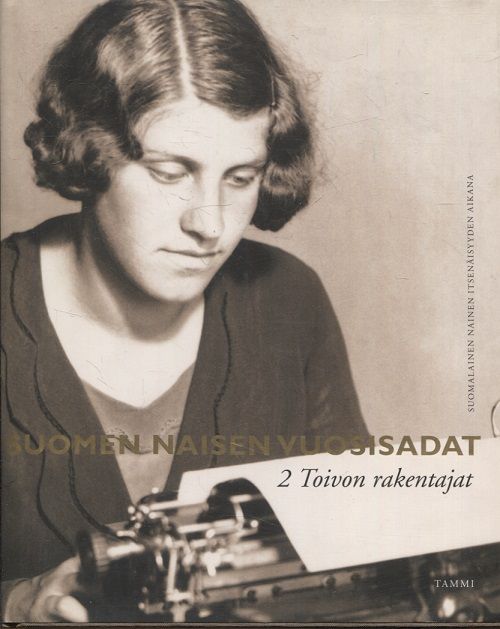 Suomen naisen vuosisadat 2 - Toivon rakentajat - Utrio Kaari - Halonen Tarja - Korppi-Tommola Aura - Koskinen Pirkko K. - Laine Leena - Lähteenmäki Maria - Pulli Mirja - Uosukainen Riitta | Vantaan Antikvariaatti | Osta Antikvaarista - Kirjakauppa verkossa