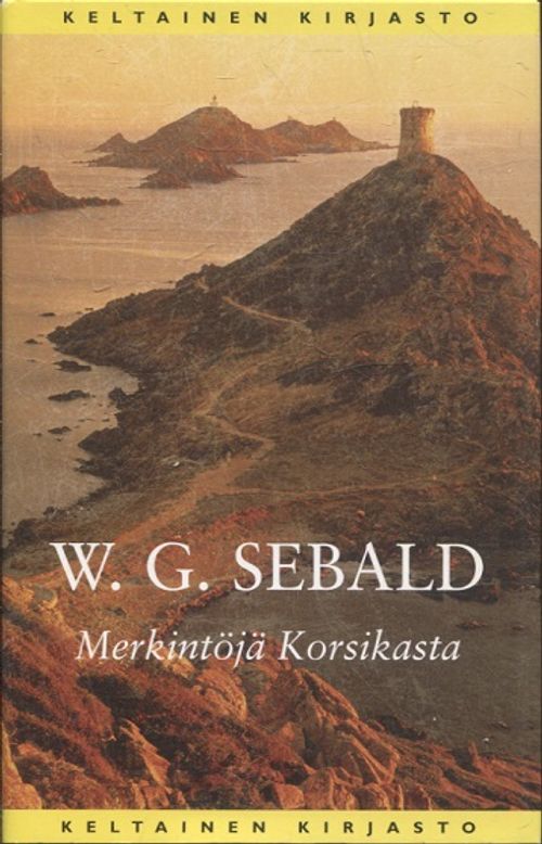 Merkintöjä Korsikasta - Sebald W.G. | Vantaan Antikvariaatti | Osta Antikvaarista - Kirjakauppa verkossa