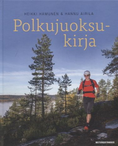 Polkujuoksukirja - Hamunen Heikki - Airila Hannu | Vantaan Antikvariaatti | Osta Antikvaarista - Kirjakauppa verkossa