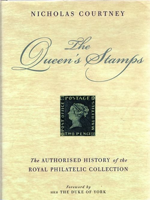 The Queen's Stamps - The Authorised History of the Royal Philatelic Collection - Courtney Nicholas | Vantaan Antikvariaatti | Osta Antikvaarista - Kirjakauppa verkossa