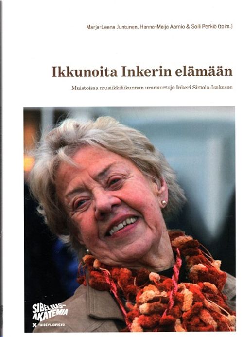 Ikkunoita Inkerin elämään - Muistoissa musiikkiliikunnan uranuurtaja Inkeri Simola-Isaksson | Vantaan Antikvariaatti | Osta Antikvaarista - Kirjakauppa verkossa