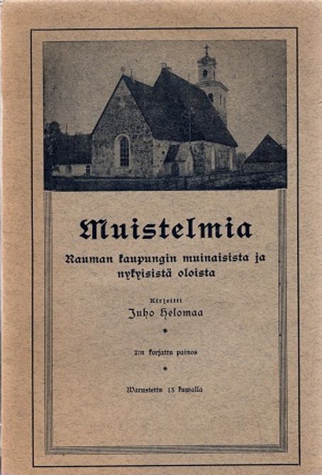 Muistelmia Rauman kaupungin muinaisista ja nykyisistä oloista - Helomaa Juho | Vantaan Antikvariaatti | Osta Antikvaarista - Kirjakauppa verkossa