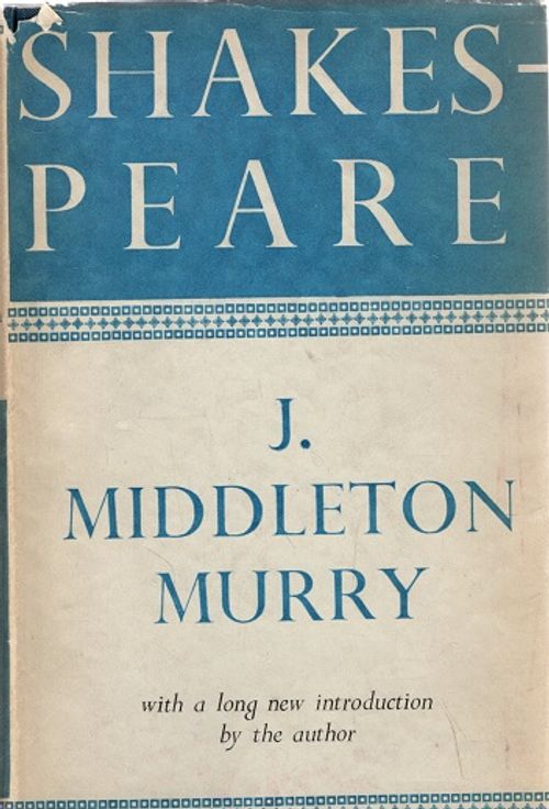 Shakespeare - Murry John Middleton | Vantaan Antikvariaatti | Osta Antikvaarista - Kirjakauppa verkossa