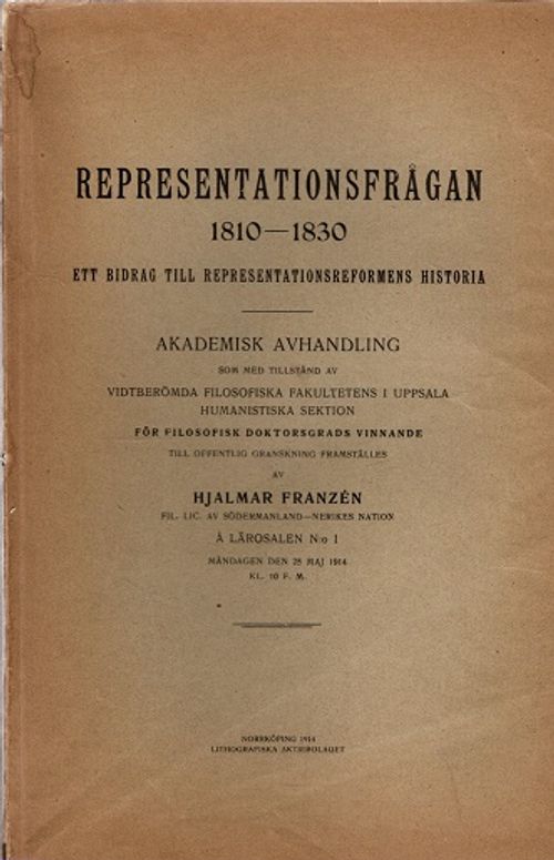 Representationsfrågan 1810-1830 - Ett bidrag till representationsreformens historia - Franzen Hjalmar | Vantaan Antikvariaatti | Osta Antikvaarista - Kirjakauppa verkossa