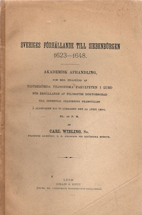 Sveriges förhållande till Siebenbürgen 1623-1648 - Wibling Carl | Vantaan Antikvariaatti | Osta Antikvaarista - Kirjakauppa verkossa