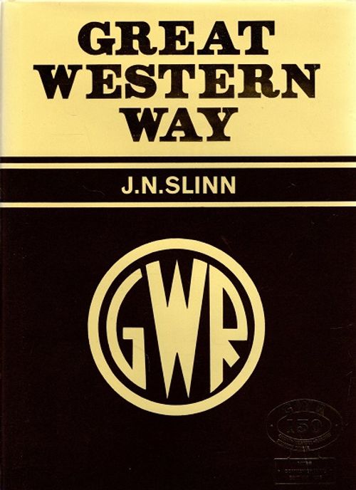 Great Western Way (rautatiet, junat) - Slinn J. N. | Vantaan Antikvariaatti | Osta Antikvaarista - Kirjakauppa verkossa