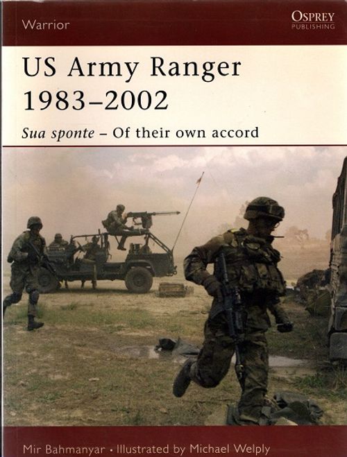 US Army Ranger 1983-2002 - Sua sponte - Of their own accord - Bahmanyar Mir - Welpy Michael (kuv.) | Vantaan Antikvariaatti | Osta Antikvaarista - Kirjakauppa verkossa
