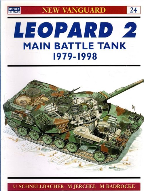 Leopard 2 - Main Battle Tank 1979-1998 - Schnellbacher U. et al. | Vantaan Antikvariaatti | Osta Antikvaarista - Kirjakauppa verkossa