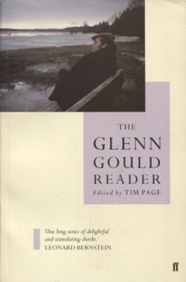 The Glenn Gould Reader - Page Tim (toim.) | Vantaan Antikvariaatti | Osta Antikvaarista - Kirjakauppa verkossa