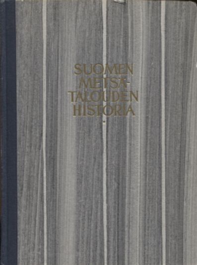 Suomen metsätalouden historia - Helander A. Benjmin | Vantaan Antikvariaatti | Osta Antikvaarista - Kirjakauppa verkossa