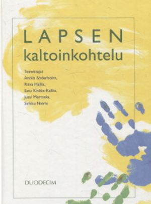 Lapsen kaltoinkohtelu - Söderholm Annlis (toim.) et al. | Vantaan Antikvariaatti | Osta Antikvaarista - Kirjakauppa verkossa