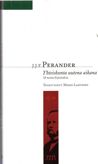 Yhteiskunta uutena aikana & muita kirjoituksia - Perander J. J. F. | Vantaan Antikvariaatti | Osta Antikvaarista - Kirjakauppa verkossa