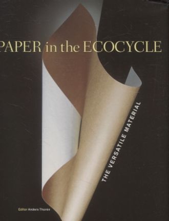 Paper in the ecocycle - The Versatile Material - Thoren Anders (toim.) | Vantaan Antikvariaatti | Osta Antikvaarista - Kirjakauppa verkossa