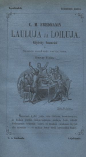 C. M. Fredmanin lauluja ja loiluja - Käytetty Suomeksi ja Suomen moahanki sovitettuna - 3:maas Vihko - Gottlund C. A. | Vantaan Antikvariaatti | Osta Antikvaarista - Kirjakauppa verkossa