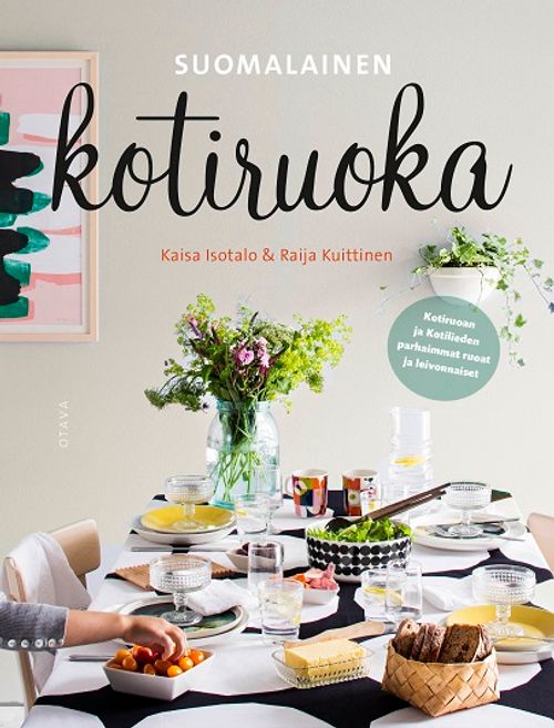 Suomalainen kotiruoka - Isotalo Katja - Kuittinen Raija | Bargain Books | Osta Antikvaarista - Kirjakauppa verkossa